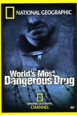 Watch Worlds Most Dangerous Drug M4ufreemovies