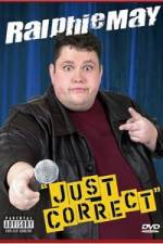 Watch Ralhie May - Just Correct M4ufreemovies