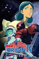 Watch Mobile Suit Gundam: The Origin IV: Eve of Destiny M4ufreemovies