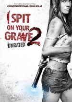 Watch I Spit on Your Grave 2 M4ufreemovies