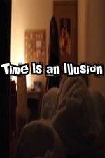 Watch Time Is an Illusion M4ufreemovies