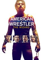 Watch American Wrestler: The Wizard M4ufreemovies