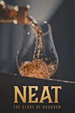 Watch Neat: The Story of Bourbon M4ufreemovies