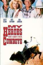 Watch My Heroes Have Always Been Cowboys M4ufreemovies