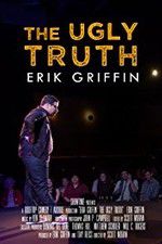 Watch Erik Griffin: The Ugly Truth M4ufreemovies
