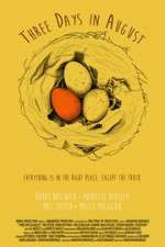 Watch Three Days in August M4ufreemovies