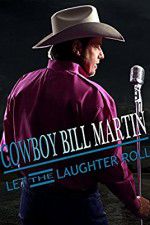 Watch Cowboy Bill Martin: Let the Laughter Roll M4ufreemovies