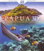 Watch Papua 3D the Secret Island of the Cannibals M4ufreemovies