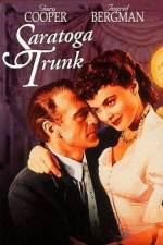 Watch Saratoga Trunk M4ufreemovies