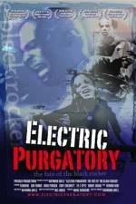 Watch Electric Purgatory The Fate of the Black Rocker M4ufreemovies