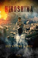 Watch Hiroshima: Out of the Ashes M4ufreemovies