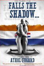Watch Falls the Shadow: The Life and Times of Athol Fugard M4ufreemovies