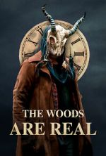 Watch The Woods Are Real M4ufreemovies