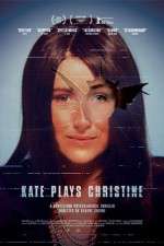 Watch Kate Plays Christine M4ufreemovies