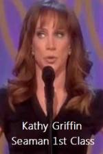 Watch Kathy Griffin Seaman 1st Class M4ufreemovies