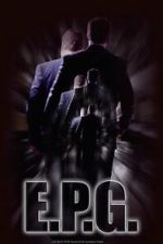 Watch E.P.G. (Short 2016) M4ufreemovies