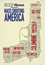 Watch Vice News Presents: Mass Shooting America M4ufreemovies