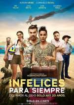 Watch Infelices para Siempre M4ufreemovies