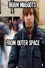 Watch Brain Maggots from Outer Space M4ufreemovies