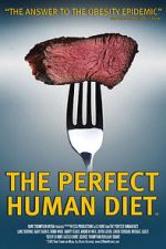 Watch The Perfect Human Diet M4ufreemovies