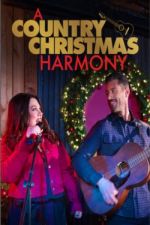 Watch A Country Christmas Harmony M4ufreemovies