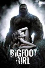 Watch Bigfoot Girl M4ufreemovies
