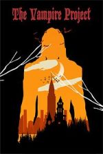 Watch The Vampire Project M4ufreemovies