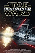 Watch Star Wars: Destroyer M4ufreemovies