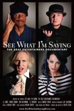 Watch See What I'm Saying The Deaf Entertainers Documentary M4ufreemovies