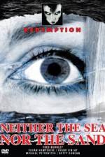 Watch Neither the Sea Nor the Sand M4ufreemovies