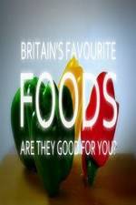 Watch Britain's Favourite Foods - Are They Good for You? M4ufreemovies