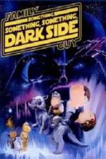 Watch Family Guy Presents: Something Something Something Dark Side M4ufreemovies