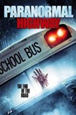 Watch Paranormal Highway M4ufreemovies