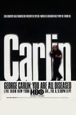 Watch George Carlin: You Are All Diseased (TV Special 1999) M4ufreemovies