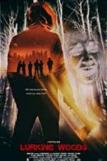 Watch Lurking Woods M4ufreemovies