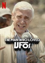 Watch The Man Who Loved UFOs M4ufreemovies