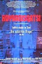Watch Koyaanisqatsi M4ufreemovies