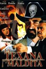Watch La texana maldita M4ufreemovies