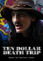 Watch Ten Dollar Death Trip M4ufreemovies