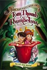 Watch The Adventures of Tom Thumb & Thumbelina M4ufreemovies