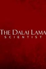 Watch The Dalai Lama: Scientist M4ufreemovies