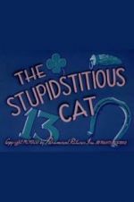 Watch The Stupidstitious Cat M4ufreemovies