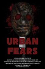 Watch Urban Fears M4ufreemovies