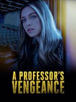 Watch A Professor\'s Vengeance M4ufreemovies