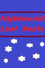 Watch Nightworld: Lost Souls M4ufreemovies