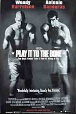 Watch Play It to the Bone M4ufreemovies