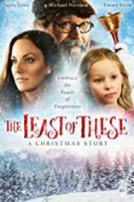 Watch The Least of These- A Christmas Story M4ufreemovies