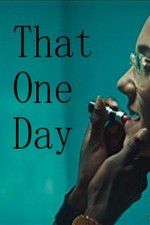 Watch That One Day M4ufreemovies