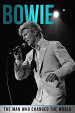 Watch Bowie: The Man Who Changed the World M4ufreemovies