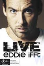 Watch Eddie Ifft Live M4ufreemovies
